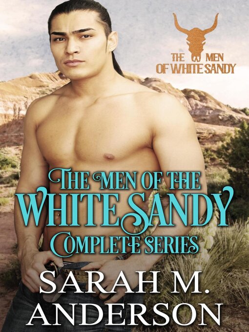 Title details for the Complete Series by Sarah M. Anderson - Available